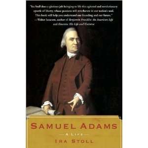  Ira Stolls Samuel Adams A Life (Paperback)(2009)  N/A  Books