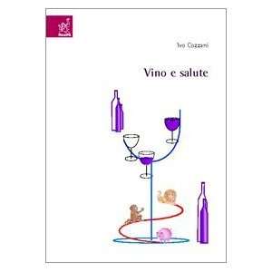  Vino e salute (9788854801837) Ivo Cozzani Books