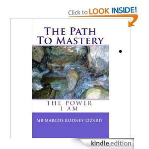 The Path To Mastery Marcos Izzard  Kindle Store