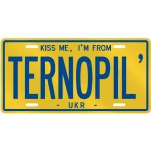  NEW  KISS ME , I AM FROM TERNOPIL  UKRAINE LICENSE 