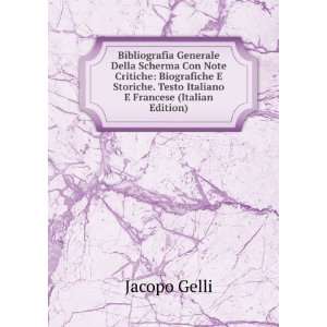   . Testo Italiano E Francese (Italian Edition) Jacopo Gelli Books