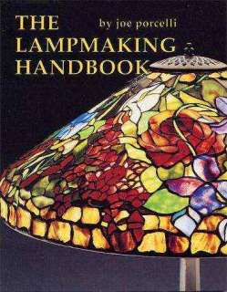 The Lampmaking Handbook   Tiffany style Lamps  