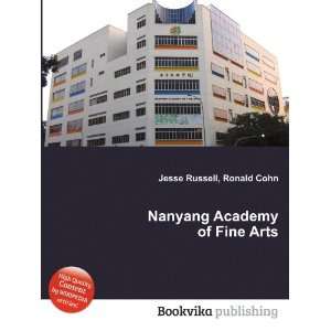  Nanyang Academy of Fine Arts Ronald Cohn Jesse Russell 