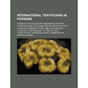  International trafficking in persons taking action to 