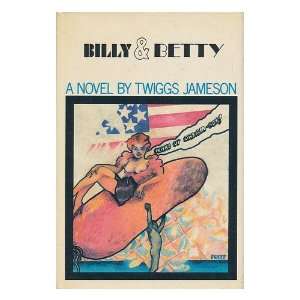 Billy and Betty Twiggs Jameson  Books