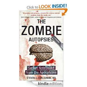 The Zombie Autopsies Steven C. Schlozman  Kindle Store