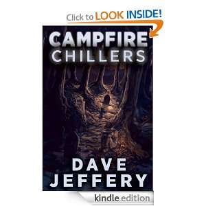 Campfire Chillers Dave Jeffery  Kindle Store