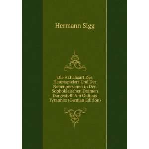   Dargestellt Am Oidipus Tyrannos (German Edition) Hermann Sigg Books