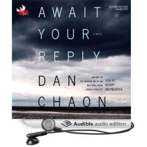  Await Your Reply (Audible Audio Edition) Dan Chaon, Kirby 