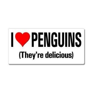  I Love Heart Penguins Theyre Delicious   Window Bumper 