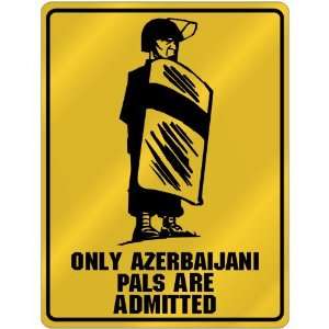  New  Only Azerbaijani Pals Are Admitted  Azerbaijan 