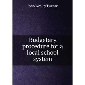   procedure for a local school system John Wesley Twente Books