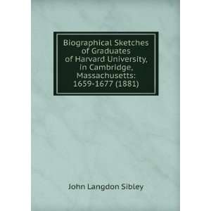    1659 1677 (1881) John Langdon Sibley  Books