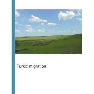 Turkic migration Ronald Cohn Jesse Russell  Books