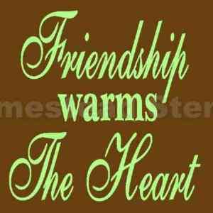 3369 I Primitive Stencil ~ FRIENDSHIP WARMS THE HEART  