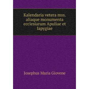   ecclesiarum Apuliae et Iapygiae Josephus Maria Giovene Books