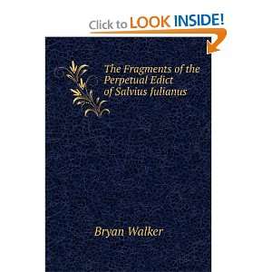   of the Perpetual Edict of Salvius Julianus Bryan Walker Books