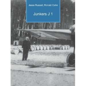  Junkers J 1 Ronald Cohn Jesse Russell Books