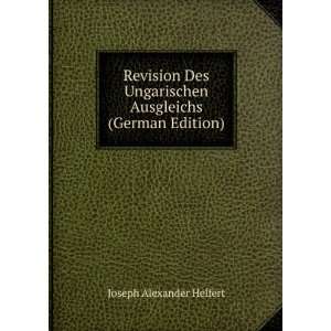  Revision Des Ungarischen Ausgleichs (German Edition 