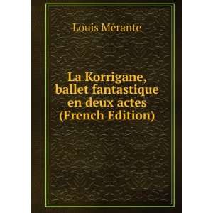  La Korrigane, ballet fantastique en deux actes (French 