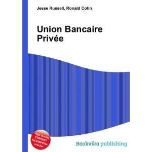  Union Bancaire PrivÃ©e Ronald Cohn Jesse Russell Books