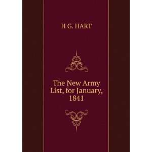  The New Army List, for January, 1841. H G. HART Books