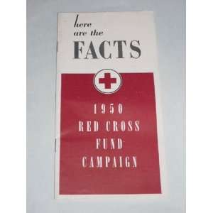  Here are the Facts 1950 Red Cross Fund Campaign Red Cross 