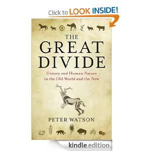   Great Divide History and Human Nature in the Old World and the New