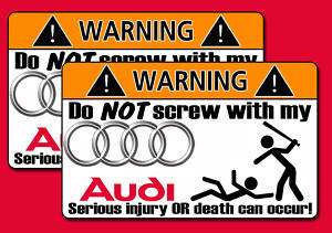 Funny Audi Warning Sticker Q7 Q5 R8 A3 A4 A5 A6 S model  