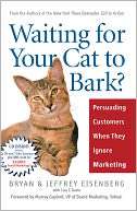   Waiting for Your Cat to Bark? Persuading Customers 