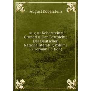   Nationalliteratur, Volume 5 (German Edition) August Koberstein Books