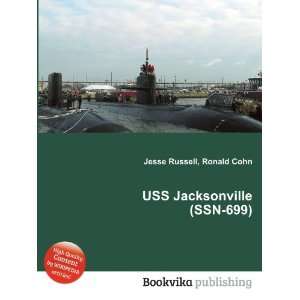  USS Jacksonville (SSN 699) Ronald Cohn Jesse Russell 