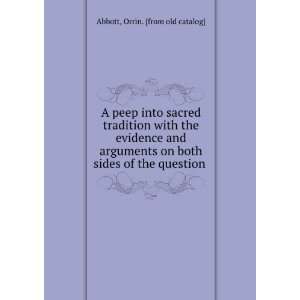  A peep into sacred tradition with the evidence and 