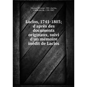   Laclos Fernand, 1881 ,Laclos, Choderlos de, 1741 1803 Caussy Books
