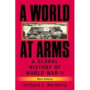  A World at Arms A Global History of World War II 