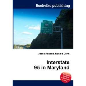  Interstate 95 in Maryland Ronald Cohn Jesse Russell 