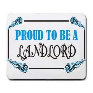  Proud To Be a Landlord Mousepad