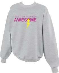 God is Totally Awesome Christian Sweatshirt S  5x  