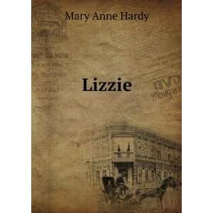  Lizzie Mary Anne Hardy Books