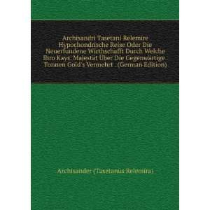  Tonnen Golds Vermehrt . (German Edition) (9785874087821) Archisander