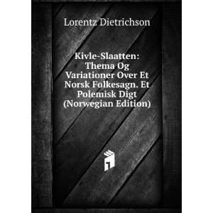   . Et Polemisk Digt (Norwegian Edition) Lorentz Dietrichson Books
