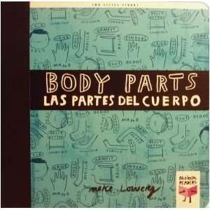    Body Parts Las Partes Del Cuerpo (Board Book) Mike Lowery Books