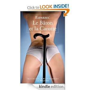 Le bâton et la carotte (LECTURES AMOUREUSES) (French Edition 