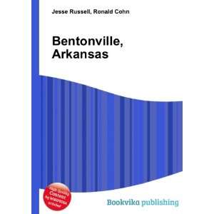  Bentonville, Arkansas Ronald Cohn Jesse Russell Books