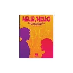  Hello, Hello   Echo Songs and Activities for Young Singers 
