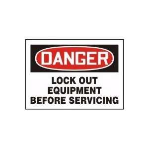  DANGER LOCK OUT EQUIPMENT BEFORE SERVICING 10 x 14 Dura 