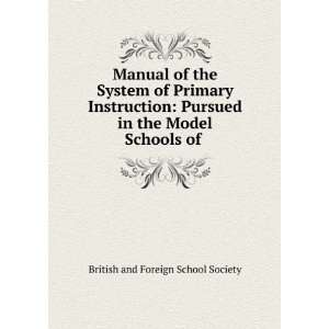  of the System of Primary Instruction Pursued in the Model Schools 