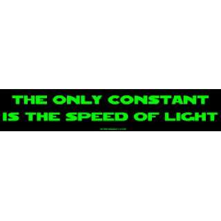  The Only Constant Is The Speed Of Light MINIATURE Sticker 
