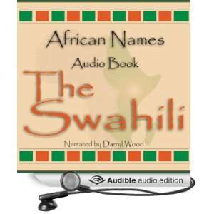 African Names Audio Book The Swahili Volume One [Unabridged 