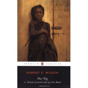   Life of a Free Black [Mass Market Paperback] Harriet E. Wilson Books